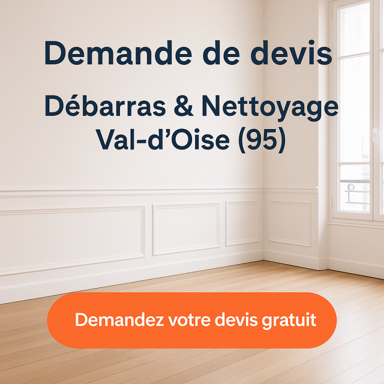 demande de devis – débarras & nettoyage val d’oise (95)